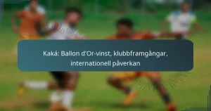 Kaká: Ballon d’Or-vinst, klubbframgångar, internationell påverkan